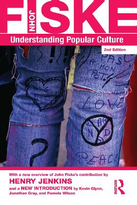 Understanding popular culture; John Fiske; 2010