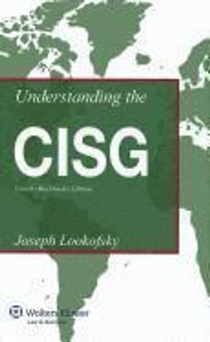 Understanding the CISG; Joseph M. Lookofsky; 2012