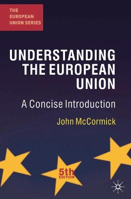 Understanding the European Union; McCormick John; 2011