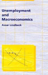 Unemployment and Macroeconomics; Assar Lindbeck; 1993