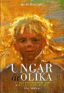 Ungar är olika: hur kan förskolan hjälpa barn med svårigheter?; Agneta Hellström; 1993