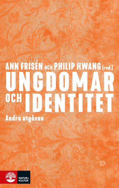 Ungdomar och identitet; Ann Frisén, Philip Hwang; 2006