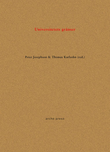 Universitetets gränser; Peter Josephson, Thomas Karlsohn; 2019