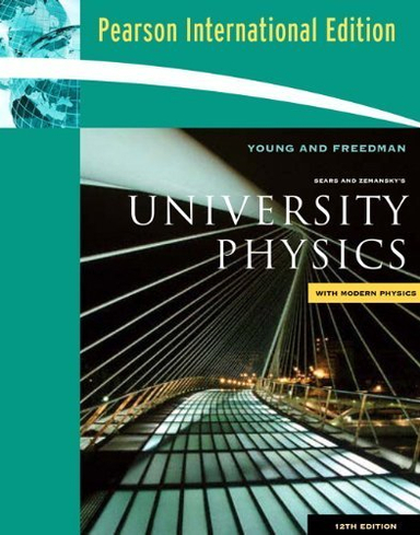 University Physics; Young and Freedman; 2008