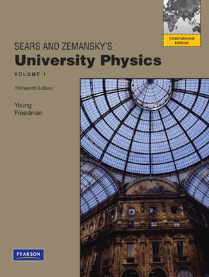 University Physics Volume 1 (Chs. 1-20); Hugh D. Young, Roger A. Freedman; 2012