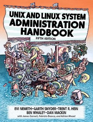 UNIX and Linux System Administration Handbook; Evi Nemeth; 2018