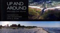 Up and around : Öresund / the sound; Lena Wilhelmsson; 2010