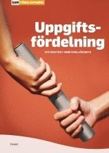 Uppgiftsfördelning : systematiskt arbetsmiljöarbete; Krister Skoglund; 2015