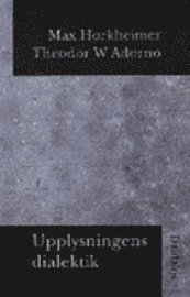 Upplysningens dialektik; Horkheimer, Adorno; 1997