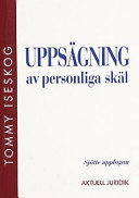 Uppsägning av personliga skäl; Tommy Iseskog; 1999