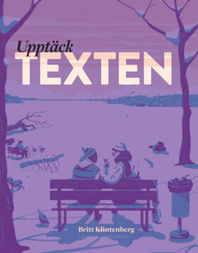 Upptäck texten Elevbok; Britt Klintenberg; 2016