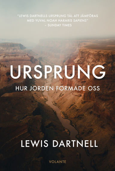 Ursprung : hur jorden formade oss; Lewis Dartnell; 2021