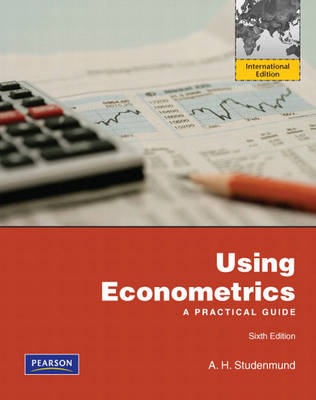 Using Econometrics; A.H. Studenmund; 2010