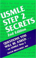 USMLE Step 2 Secrets; Adam Brochert; 2004