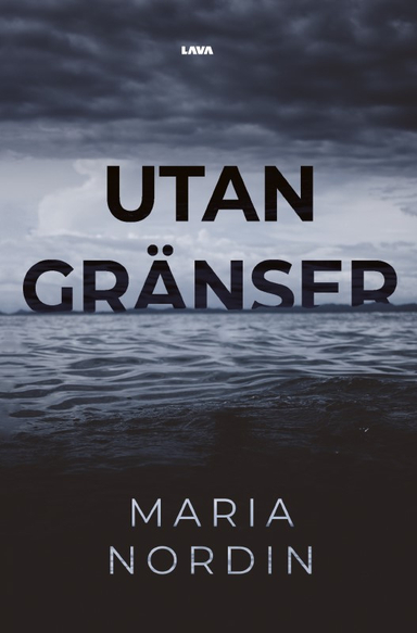 Utan gränser; Maria Nordin; 2023