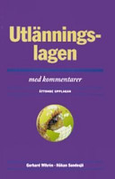 Utlänningslagen med kommentarer; Håkan Sandesjö, Gerhard Wikrén; 2006