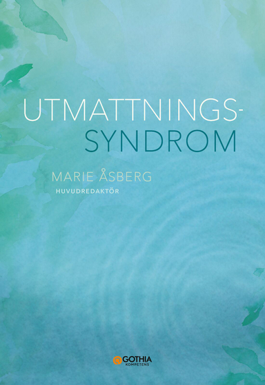 Utmattningssyndrom; Marie Åsberg; 2024