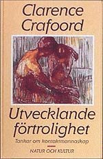 Utvecklande förtrolighet : Tankar om kontaktmannaskap; Clarence Crafoord; 1991