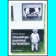 Utvecklingspsykologi för förskolan; Monica Fahrman; 1991