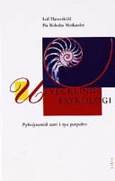 Utvecklingspsykologi - Psykodynamisk teori i nya perspektiv; Leif Havnesköld, Pia Risholm Mothander; 1997