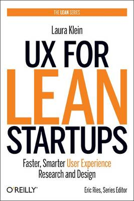 UX for Lean Startups; Laura Klein; 2013