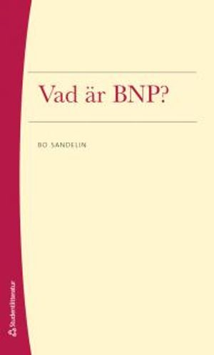 Vad är BNP?; Bo Sandelin; 2014