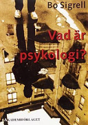 Vad är psykologi?; Bo Sigrell; 1995