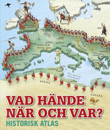 Vad hände när och var? : historisk atlas; Rob Houston; 2015