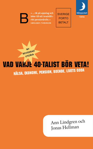 Vad varje 40-talist bör veta!; Ann Lindgren, Jonas Hellman; 2006