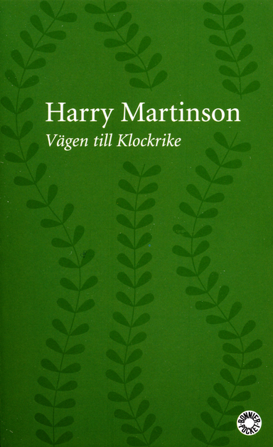 Vägen till Klockrike; Harry Martinson; 2004