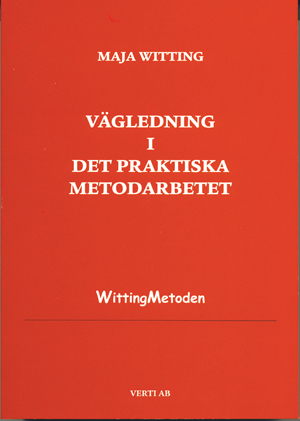 Vägledning i det praktiska metodarbetet; Maja Witting; 2010