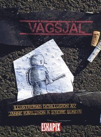 Vägsjäl; Janne Karlsson, Stewe Sundin; 2015