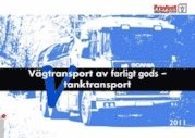 Vägtransport av farligt gods - tanktransporter; Stig Tedfeldt Jonson; 2011