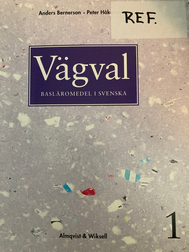 Vägval svenska 1; Anders Bernerson, Peter Håkansson; 1994