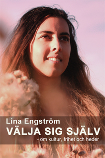 Välja sig själv; Lina Engström; 2012