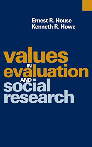 Values in Evaluation and Social Research; Ernest R House; 1999