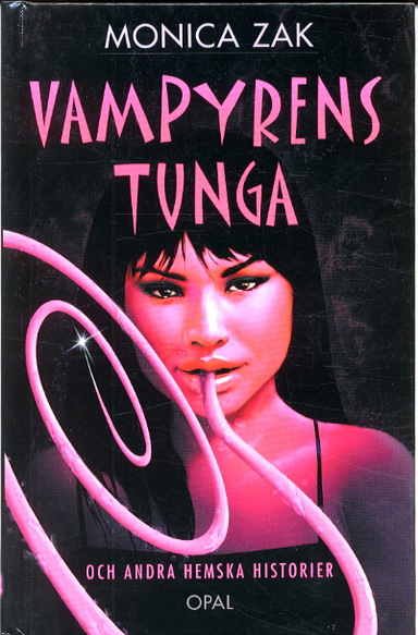 Vampyrens tunga och andra spökhistorier; Monica Zak; 2002