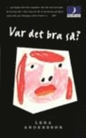 Var det bra så?; Lena Andersson; 2000