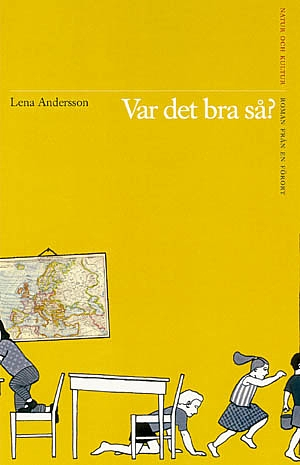 Var det bra så? : Roman; Lena Andersson; 1999