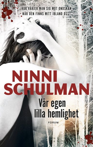 Vår egen lilla hemlighet; Ninni Schulman; 2015