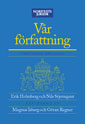 Vår författning; Nils Stjernquist, Magnus Isberg, Göran Regner, Erik Holmberg; 2003