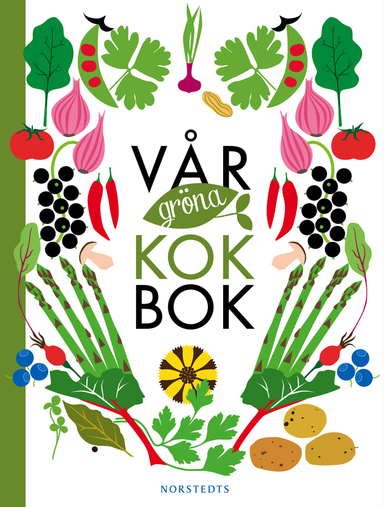 Vår gröna kokbok; Sara Begner; 2014