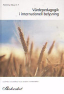 Värdepedagogik i internationell belysningUtgåva 7 av Forskning i fokus, ISSN 1651-3460; Gunnel Colnerud; 2003