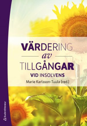 Värdering av tillgångar vid insolvens; Marie Karlsson Tuula, Jan Andersson, Jan Bjuvberg, Mats Höglund, Eleonor Kristoffersson, Johan Lorentzon, Per-Ola Maneschiöld, Stefan Olsson, Annina H Persson, Erik Selander, Per-Ola Wiklander, Rolf Åbjörnsson; 2019