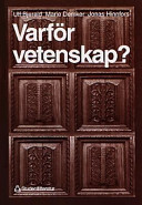 Varför vetenskap? : om vikten av problem och teori i forskningsprocessen; Ulf Bjereld; 1999