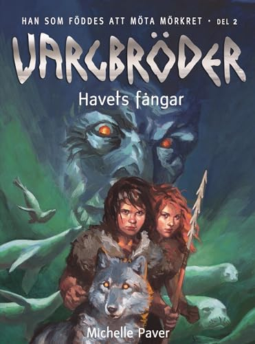 Vargbröder. Havets fångar; Michelle Paver; 2006