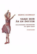 Varje mor är en dotter; Hedvig Ekerwald; 2002