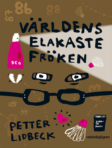 Världens elakaste fröken; Petter Lidbeck; 2018