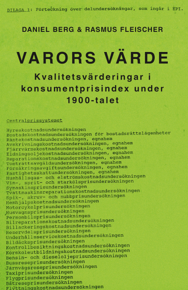 Varors värde : kvalitetsvärderingar i konsumentprisindex under 1900-talet; Daniel Berg, Rasmus Fleischer; 2023