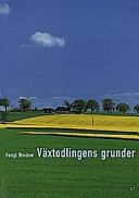 Växtodlingens grunder; Bengt Weidow; 1998